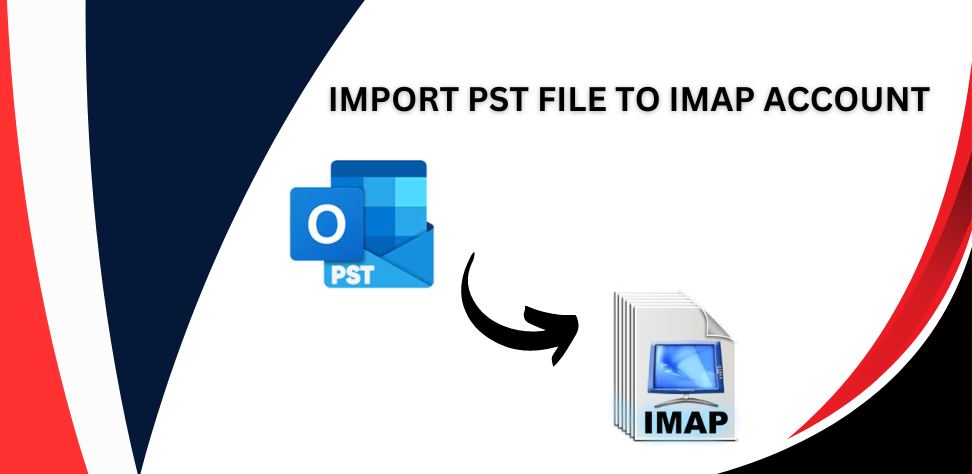 import-pst-file-to-imap-account