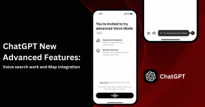 ChatGPT New Update on Advanced Features: Voice Search & Map integration 